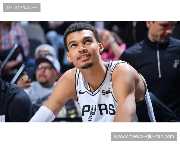 维克多·文班亚马进攻技术每年进步显著